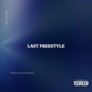 收聽Khal的Last Freestyle (feat. Durand) (Explicit)歌詞歌曲