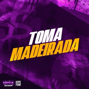 Album Toma Madeirada (Explicit) from MC K'LEU