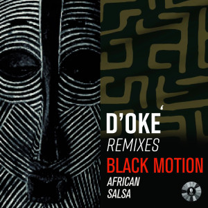 Album African Salsa (D'oké Remixes) oleh Black Motion