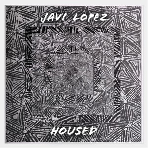 อัลบัม Housed ศิลปิน Javi Lopez