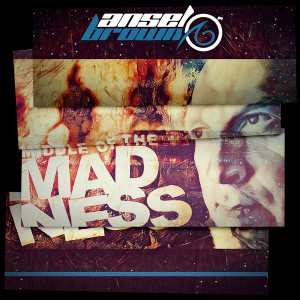 Album Middle of the Madness from Ansel Brown