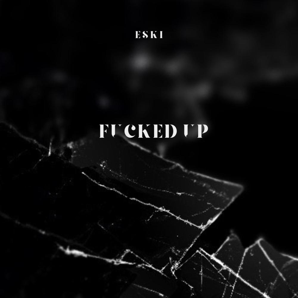 Fucked Up (Explicit)