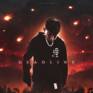 Listen to Deadline (Explicit) song with lyrics from Deces6
