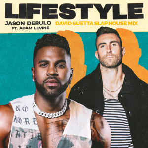 Jason Derulo的專輯Lifestyle (feat. Adam Levine) (David Guetta Slap House Mix) (Explicit)