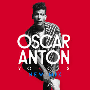 收聽Oscar Anton的Voices (New Mix)歌詞歌曲