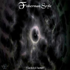 Album Fisherman Style from T-Jay Da DJ