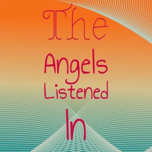 Dengarkan The Angels Listened In lagu dari The Crests dengan lirik