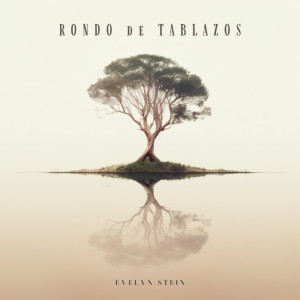 收聽Evelyn Stein的Rondo de Tablazos歌詞歌曲