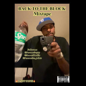 Persuasive的專輯Back To The Block Mixtape (Explicit)