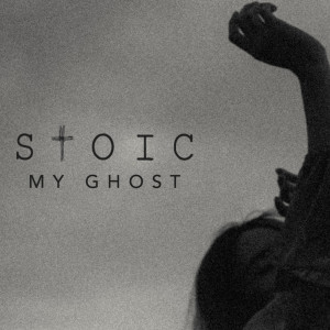 Dengarkan My Ghost lagu dari Stoic dengan lirik