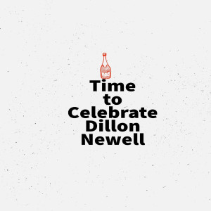 อัลบัม Time to Celebrate (Explicit) ศิลปิน Dillon Newell