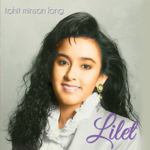 Dengarkan Hangang-Hanga lagu dari Lilet dengan lirik