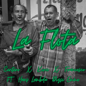 ดาวน์โหลดและฟังเพลง La Flota (Explicit) พร้อมเนื้อเพลงจาก Centeno