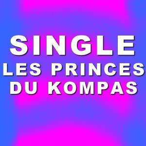 收聽Les Princes Du Kompas的Manman zo歌詞歌曲
