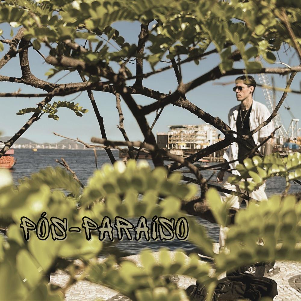 Pós-Paraíso (feat. Nathalia Assis & Ygor Chl) (Explicit)