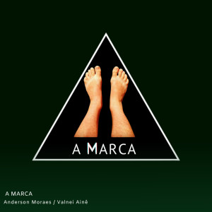 อัลบัม A Marca ศิลปิน Anderson Moraes
