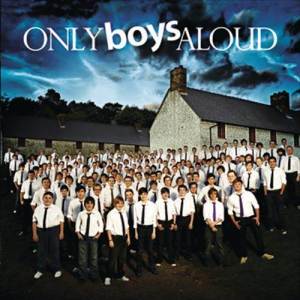 Album Only Boys Aloud from Only Boys Aloud