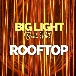 Listen to Big Light (Rerun Remix) song with lyrics from Rooftop