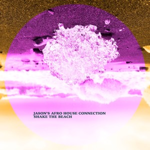 Album Shake the Beach from Jason's Afro House Connection