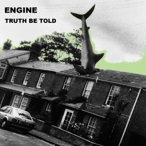 收聽Engine的Truth Be Told歌詞歌曲