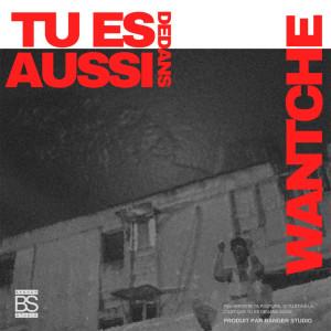 收聽Wantché的Tu Es Dedans Aussi歌詞歌曲