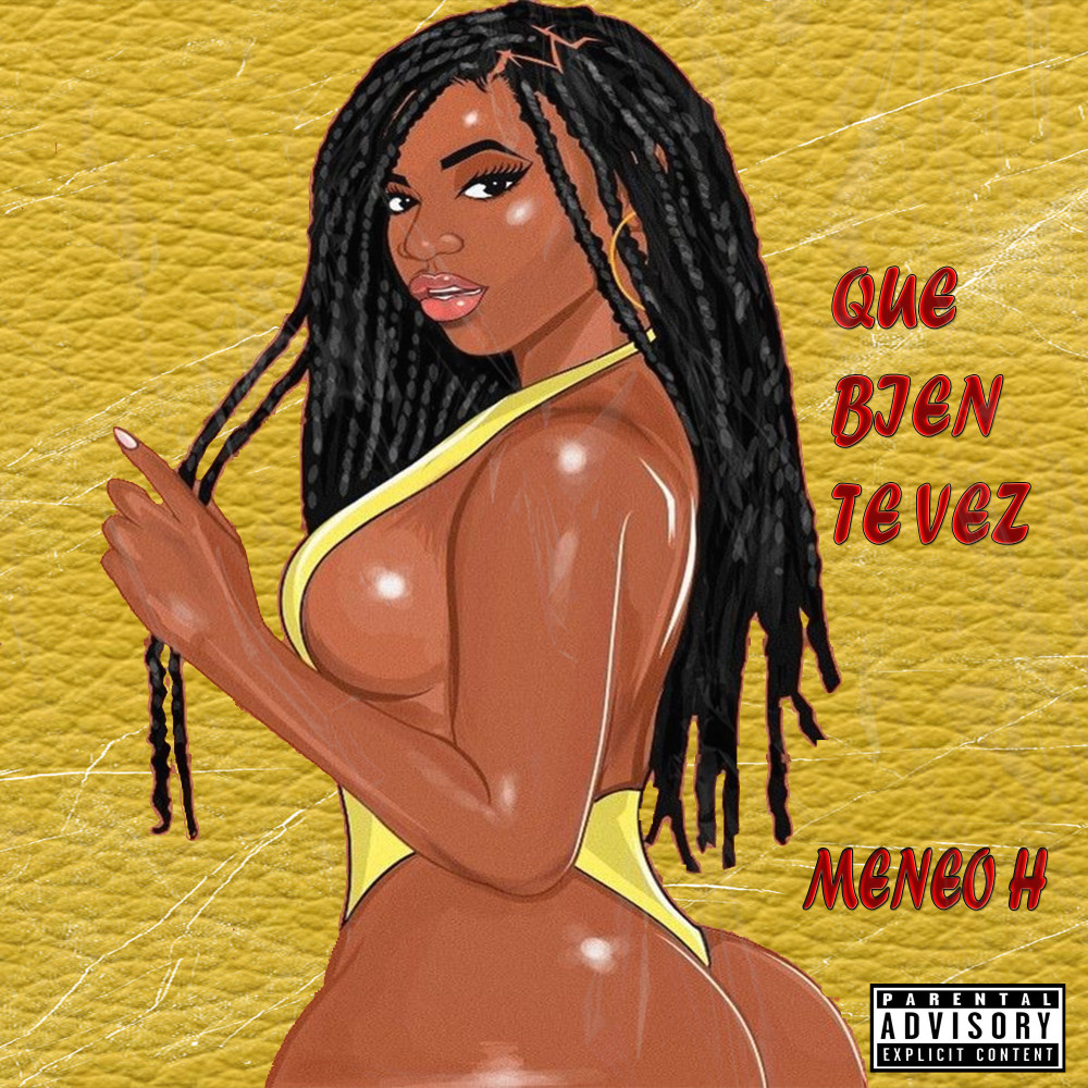 Que Bien Te Vez (Explicit)