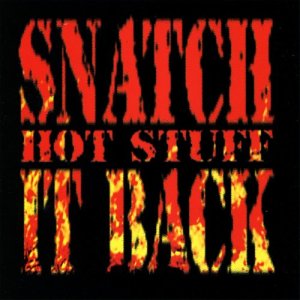 ดาวน์โหลดและฟังเพลง Hot Stuff พร้อมเนื้อเพลงจาก Snatch It Back