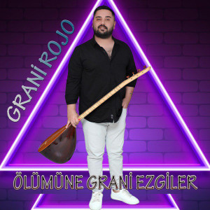 Listen to Ölümüne Grani Ezgiler song with lyrics from Grani Rojo