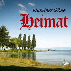 Various Artists的专辑Wunderschöne Heimat