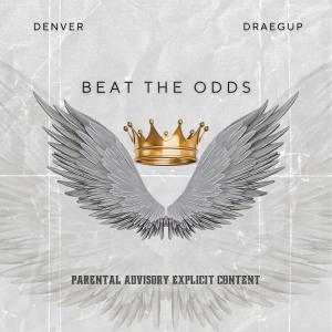 收聽Dblocc的Beat The Odds (feat. Denver & draegup)歌詞歌曲