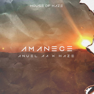 ดาวน์โหลดและฟังเพลง Amanece (Explicit) พร้อมเนื้อเพลงจาก Anuel AA