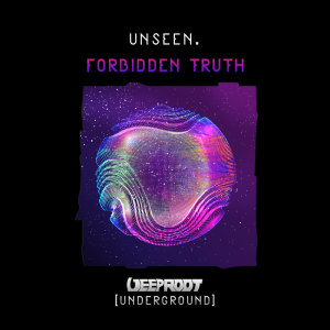 Unseen.的專輯Forbidden Truth