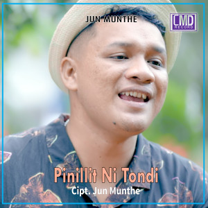 收聽Jun Munthe的Pinillit Ni Tondi歌詞歌曲