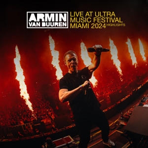 Armin Van Buuren的專輯Live at Ultra Music Festival Miami 2024 (Mainstage) [Highlights]