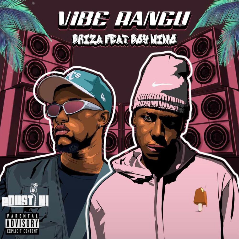 Briza_VIBE RANGU ft Boy Nino