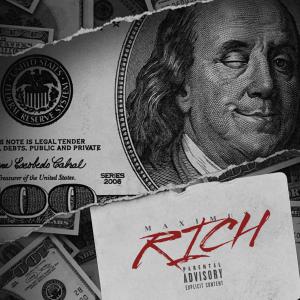 ดาวน์โหลดและฟังเพลง rich (Explicit) พร้อมเนื้อเพลงจาก Maximus