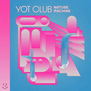 Album Nature Machine oleh Yot Club