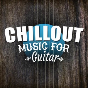 Solo Guitar的專輯Chill out Music for Guitar