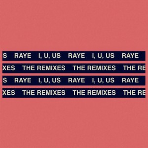 收聽Raye的I, U, Us (RIVRS Remix)歌詞歌曲