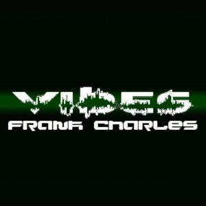 收聽Frank Charles的Vibes (Original Mix)歌詞歌曲