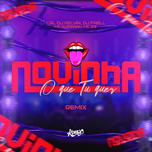 收聽MC Guidanny的Novinha o Que Tu Quer ? (Remix|Explicit)歌詞歌曲