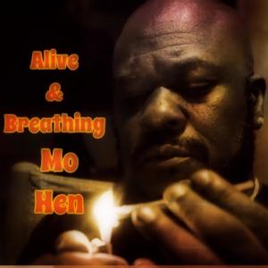 收聽Mo Hen的Alive & Breathing (Explicit)歌詞歌曲