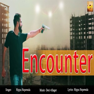 收聽Nippu Nepewala的Encounter歌詞歌曲