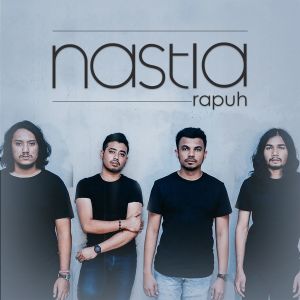 收聽Nastia的Rapuh歌詞歌曲