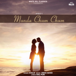Album Munda Chum Chum oleh Khalid
