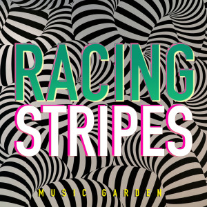 Racing Stripes dari Music Garden