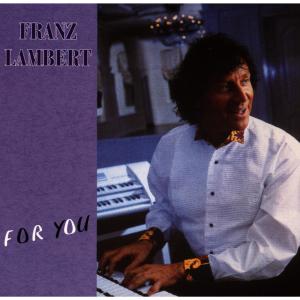 อัลบัม For You ศิลปิน Franz Lambert & The Dreamland Singers