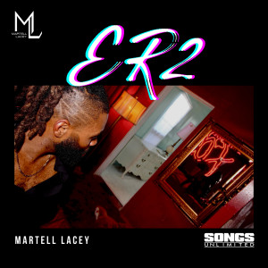 อัลบัม ER2 ศิลปิน Martell Lacey
