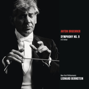 อัลบัม Bruckner: Symphony No. 9 in D Minor, WAB 109 ศิลปิน Leonard Bernstein
