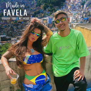 收聽Bárbara Labres的Made In Favela (Explicit)歌詞歌曲
